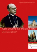 Cover: Adolf Kardinal Bertram (1859-1945) - Schnell & Steiner