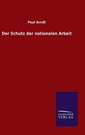 Cover: Der Schutz der nationalen Arbeit - Salzwasser-Verlag GmbH