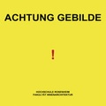 Cover: Forschungsbericht: Achtung Gebilde - TH Rosenheim - Fakult&auml;t f&uuml;r Innenarchitektur, Architektur und Design IAD