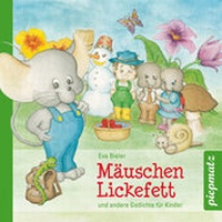 Abbildung von: Mäuschen Lickefett - piepmatz Verlag