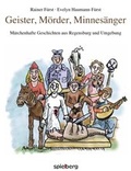 Cover: Geister, M&ouml;rder Minnes&auml;nger - Spielberg Verlag