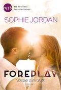 Cover: Foreplay - Vorspiel zum Gl&uuml;ck - MIRA Taschenbuch