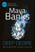 Cover: Deep Desire: Brennende Versuchung - MIRA Taschenbuch