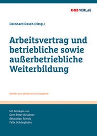 Abbildung von: Arbeitsvertrag und betriebliche sowie außerbetriebliche Weiterbildung - ÖGB Verlag