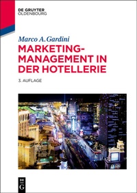 Abbildung von: Marketing-Management in der Hotellerie - De Gruyter Oldenbourg