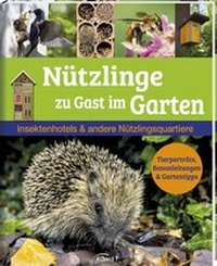 Abbildung von: Nützlinge zu Gast im Garten - KOMET