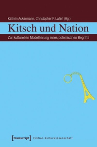 Enlarge image Cover: Kitsch und Nation - transcript