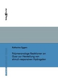 Cover: Polymeranaloge Reaktionen an Guar zur Herstellung von stimuli-responsiven Hydrogelen - Dr. Hut