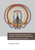 Cover: Coherent Rydberg dynamics and interaction above room temperature: The frozen gas regime and beyond - Dr. Hut