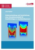 Cover: Weiterentwicklung und Vereinfachung eines Simulationsmodells f&uuml;r Schaltlichtb&ouml;gen in L&ouml;schblechkammern - Dr. Hut