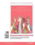 Cover: Living Democracy, 2014 Elections and Updates Edition, Books a la Carte Edition - Pearson