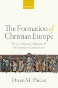 Bild vergrößern Bild: The Formation of Christian Europe - OUP eBook