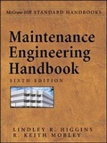 Cover: MAINTENANCE ENGINEERING HB, 6/E - McGraw-Hill Professional
