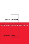 Cover: Being Chinese, Becoming Chinese American - University of Illinois Press