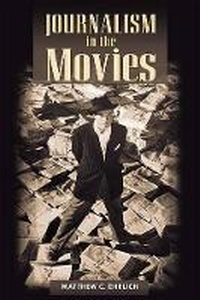 Bild: Journalism in the Movies - University of Illinois Press