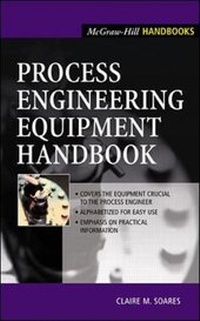 Enlarge image Cover: Process Engineering Equipment Handbook - McGraw-Hill Professional