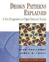 Enlarge image Cover: Design Patterns Explained - Addison Wesley