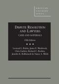 Abbildung von: Dispute Resolution and Lawyers - West Academic Press
