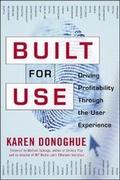 Cover: Built for Use: Driving Profitability Through the User Experience - McGraw-Hill Professional