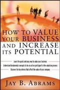 Cover: How to Value Your Business and Increase Its Potential - McGraw-Hill Professional