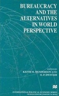 Cover: Bureaucracy and the Alternatives in World Perspective - St. Martin's Press