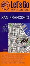 Cover: Let's Go Map Guide San Francisco (4th Ed) - Let's Go Publications