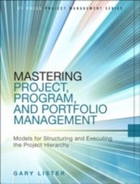 Abbildung von: Mastering Project, Program, and Portfolio Management - Pearson FT Press