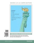 Cover: Struggle for Democracy, The, 2014 Elections and Updates Edition, Books a la Carte Edition - Pearson