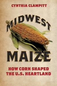 Enlarge image Cover: Midwest Maize - University of Illinois Press