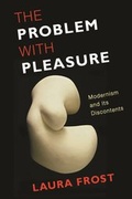 Cover: The Problem with Pleasure - Columbia University Press
