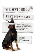 Cover: The Watchdog That Didn't Bark - Columbia University Press