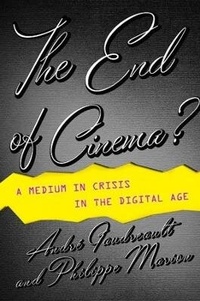 Abbildung von: The End of Cinema? - Columbia University Press