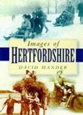 Cover: Images of Hertfordshire - Sutton Publishing Ltd