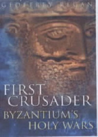 Enlarge image Cover: First Crusader - Sutton Publishing Ltd