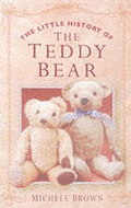 Cover: The Little History of the Teddy Bear - Sutton Publishing Ltd