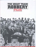 Cover: The Great Train Robbery Files - Abstract Sounds Publishing