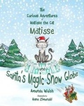 Cover: Matisse and Santa's Magic Snow Globe - Tickly Whiskers Publishing Ltd