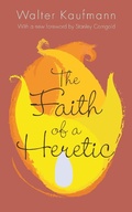 Cover: The Faith of a Heretic - Princeton University Press