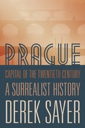 Cover: Prague, Capital of the Twentieth Century - Princeton University Press