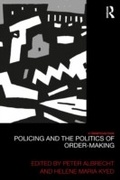 Cover: Policing and the Politics of Order-Making - Routledge