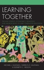 Cover: Learning Together - Rowman & Littlefield Publishers