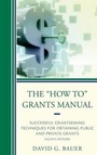 Cover: The "How To" Grants Manual - Rowman & Littlefield