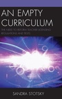 Cover: An Empty Curriculum - Rowman & Littlefield Publishers