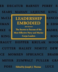 Enlarge image Cover: Leadership Embodied, 2nd Edition - Naval Institute Press