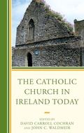 Cover: The Catholic Church in Ireland Today - Lexington Books