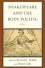 Cover: Shakespeare and the Body Politic - Lexington Books