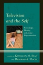 Cover: Television and the Self - Lexington Books