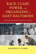 Cover: Race, Class, Power, and Organizing in East Baltimore - Lexington Books
