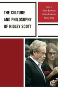 Cover: The Culture and Philosophy of Ridley Scott - Lexington Books