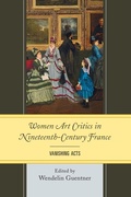 Cover: Women Art Critics in Nineteenth-Century France - University of Delaware Press